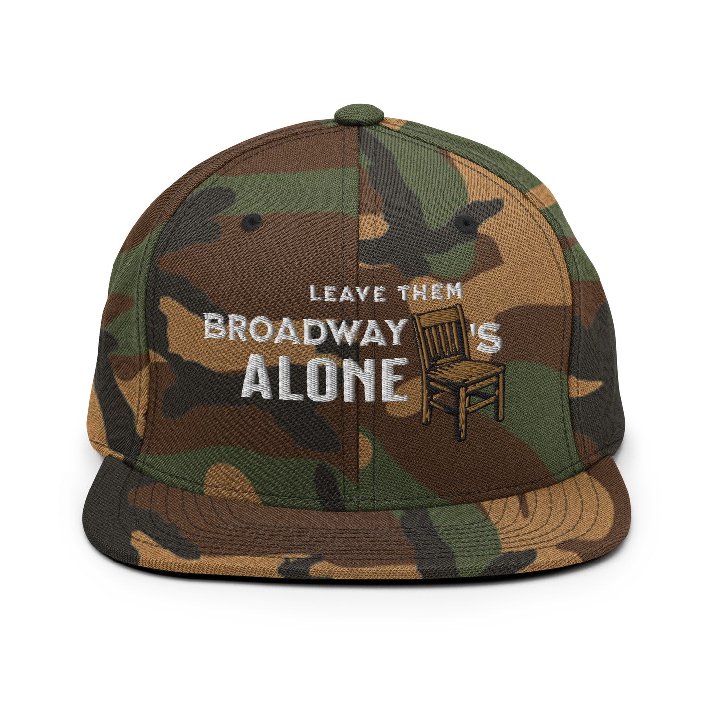 Leave them Broadway Chairs Alone Snapback Hat